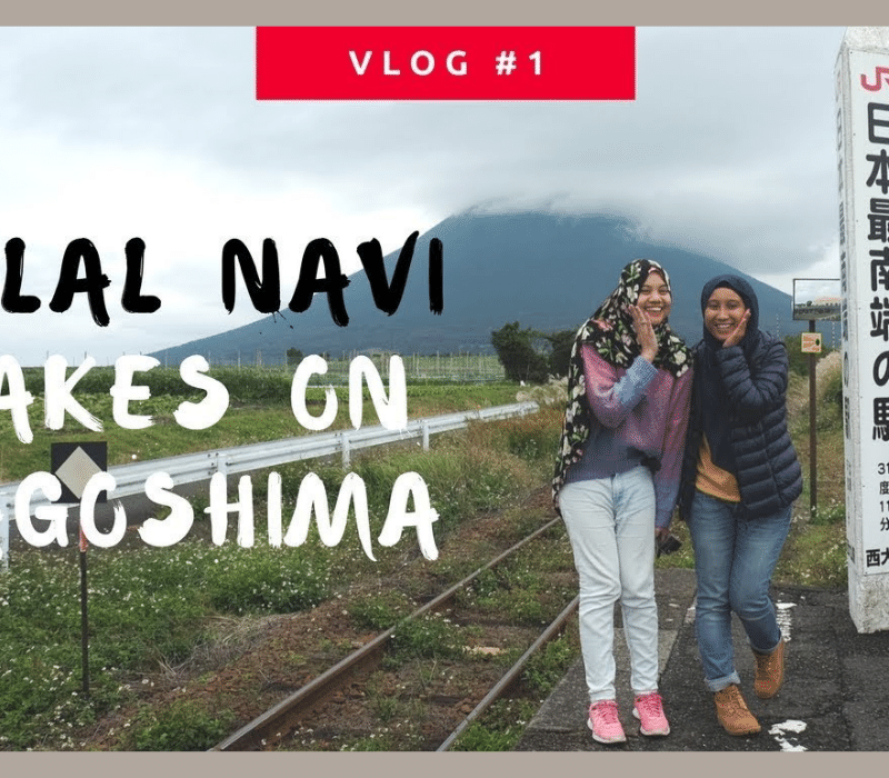 kagoshima vlog halal navi aqalili azizan